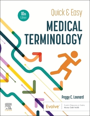 Quick & Easy Medical Terminology - Peggy C. Leonard