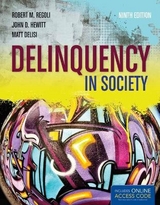 Delinquency In Society - Regoli, Robert M.; Hewitt, John D.; DeLisi, Matt