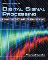 Digital Signal Processing Using MATLAB  &  Wavelets - Weeks, Michael