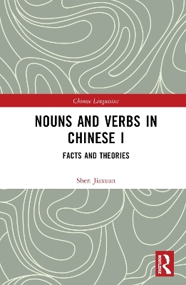 Nouns and Verbs in Chinese I - Shen Jiaxuan