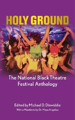 Holy Ground: The National Black Theatre Festival Anthology - 