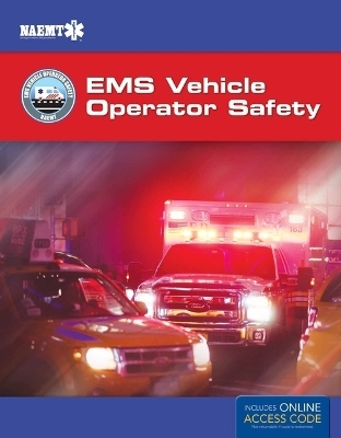 EVOS: EMS Vehicle Operator Safety - Bob Elling, Robert Raheb,  National Association of Emergency Medical Technicians (NAEMT)