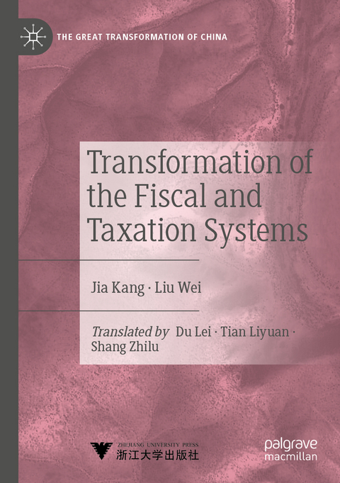 Transformation of the Fiscal and Taxation Systems - Kang Jia, Liu Wei