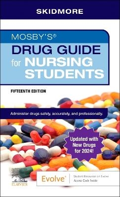 Mosby's Drug Guide for Nursing Students with update - Linda Skidmore-Roth