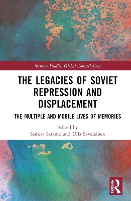 The Legacies of Soviet Repression and Displacement - 