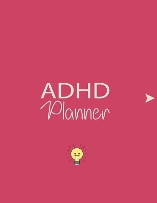 ADHD-Friendly Planner (made by an ADHDer) - Develop a One-Minute Daily Practice That Will Help your Brain Stay Focused Organizer, daily planner, self care & Streamline Your Life & Boost Your Productivity - Diana Zenlensky