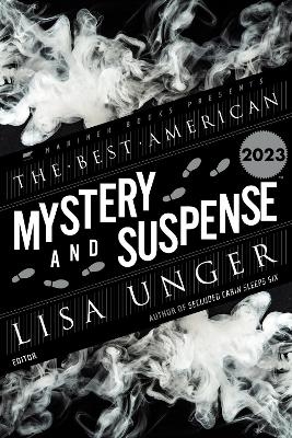 The Best American Mystery and Suspense 2023 - Lisa Unger, Steph Cha