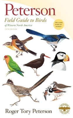 Peterson Field Guide To Birds Of Western North America, Fift - Roger Tory Peterson