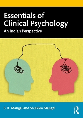 Essentials of Clinical Psychology - S. K. Mangal, Shubhra Mangal