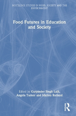 Food Futures in Education and Society - 