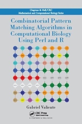 Combinatorial Pattern Matching Algorithms in Computational Biology Using Perl and R - Gabriel Valiente