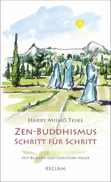 Zen-Buddhismus Schritt für Schritt - Harry Misho Teske