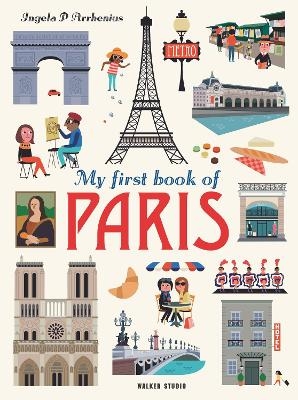 My First Book of Paris - Ingela P Arrhenius