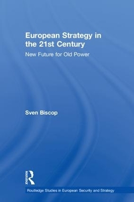 European Strategy in the 21st Century - Sven Biscop