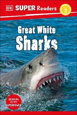 DK Super Readers Level 2 Great White Sharks -  Dk