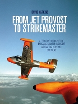 From Jet Provost to Strikemaster - Watkins, David