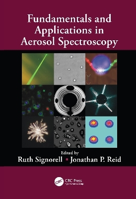 Fundamentals and Applications in Aerosol Spectroscopy - 