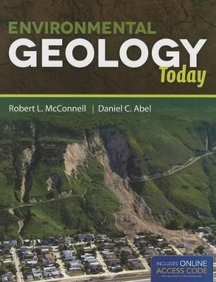 Environmental Geology Today - Robert L McConnell, Daniel C Abel