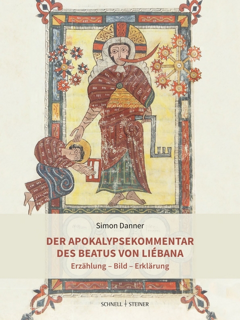 Der Apokalypsekommentar des Beatus von Liébana - Simon Danner