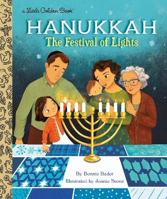 Hanukkah: The Festival of Lights - Bonnie Bader, Joanie Stone