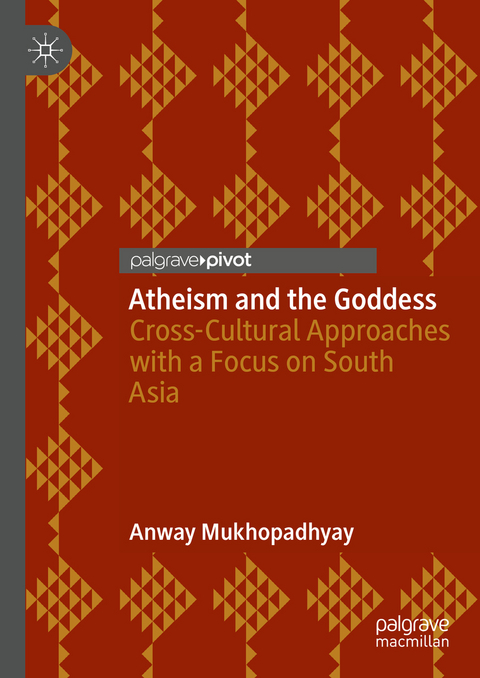 Atheism and the Goddess - anway mukhopadhyay