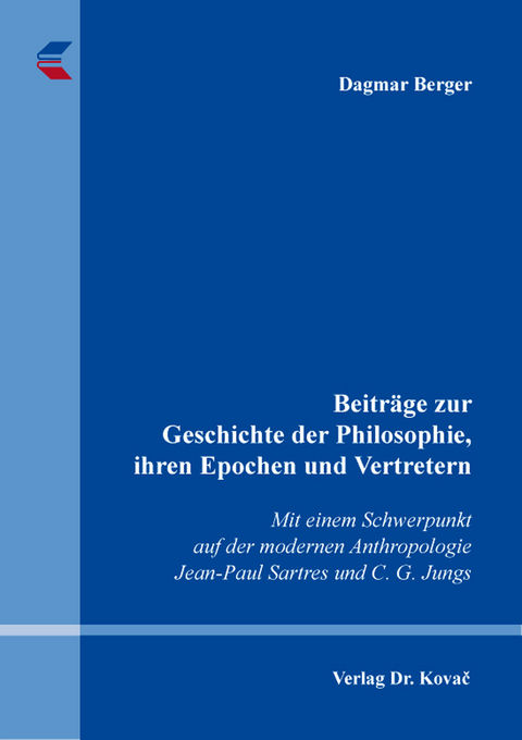 Beiträge zur Geschichte der Philosophie, ihren Epochen und Vertretern - Dagmar Berger