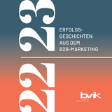 Erfolgsgeschichten aus dem B2B-Marketing - 