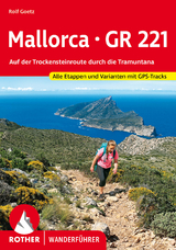 Mallorca – GR 221 - Goetz, Rolf