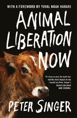 Animal Liberation Now - Peter Singer