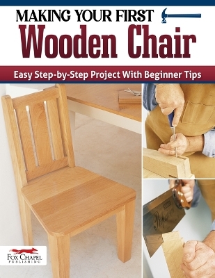 Making Your First Wood Chair - Roger Horwood