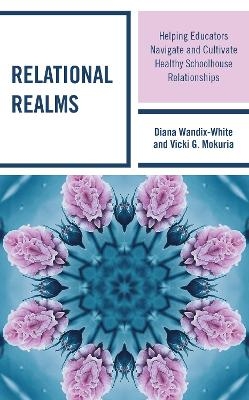 Relational Realms - Diana Wandix-White, Vicki G. Mokuria