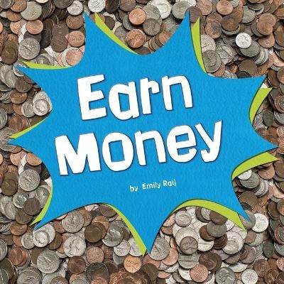 Earn Money - Emily Raij