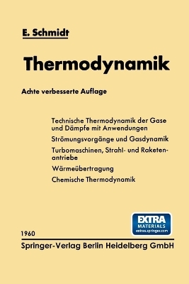 Einführung in die Technische Thermodynamik und in die Grundlagen der chemischen Thermodynamik - Ernst Schmidt