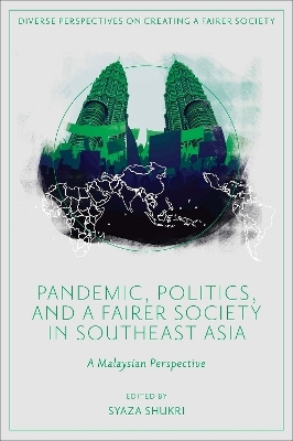 Pandemic, Politics, and a Fairer Society in Southeast Asia - 