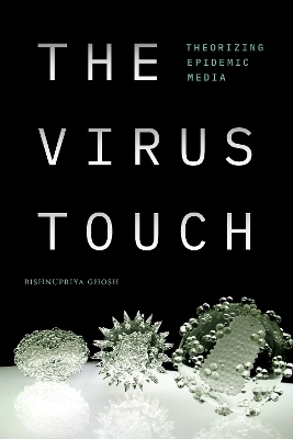 The Virus Touch - Bishnupriya Ghosh