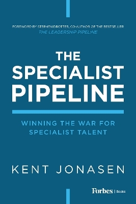 The Specialist Pipeline - Kent Jonasen