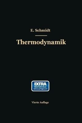 Einführung in die technische Thermodynamik und in die Grundlagen der chemischen Thermodynamik - Ernst Schmidt