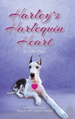 Harley's Harlequin Heart - Christy Jaeger