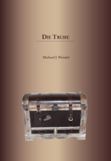 Die Truhe - Michael Wendel