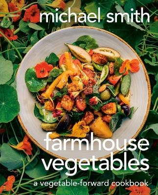 Farmhouse Vegetables - Michael Smith