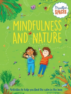 Mindfulness and Nature - Katie Woolley, Dr. Rhianna Watts