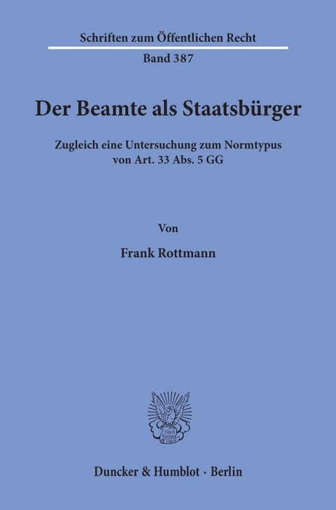 Der Beamte als Staatsbürger. - Frank Rottmann