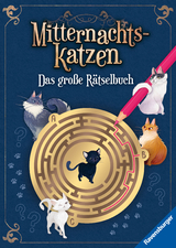 Ravensburger Mitternachtskatzen: Das große Rätselbuch Vielfältige Rätsel und Knobeleien für Katzenfans - Sudoku, Logicals, Labyrinthe, Worträtsel, Sprachrätsel, Gedächtnisrätsel uvm. - Elena Bruns