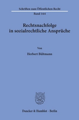 Rechtsnachfolge in sozialrechtliche Ansprüche. - Herbert Bültmann