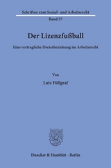 Der Lizenzfußball. - Lutz Füllgraf