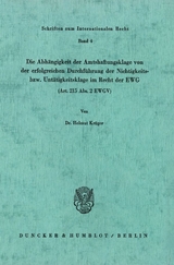 Die Abhängigkeit der Amtshaftungsklage von der erfolgreichen Durchführung der Nichtigkeits- bzw. Untätigkeitsklage im Recht der EWG (Art. 215 Abs. 2 EWGV). - Helmut Krüger