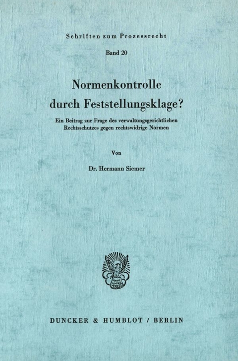 Normenkontrolle durch Feststellungsklage? - Hermann Siemer