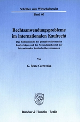 Rechtsanwendungsprobleme im internationalen Kaufrecht. - G. Beate Czerwenka