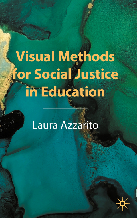 Visual Methods for Social Justice in Education - Laura Azzarito