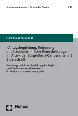 »Alltagsbegleitung, Betreuung und haushaltshilfliche Dienstleistungen im Alter« der BürgerSozialGenossenschaft Biberach eG - Frank Schulz-Nieswandt